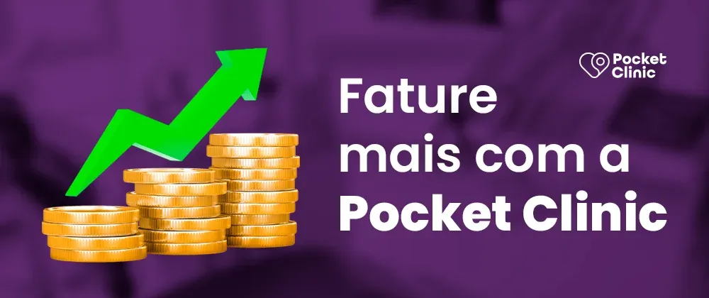 Fature mais com a Pocket Clinic
